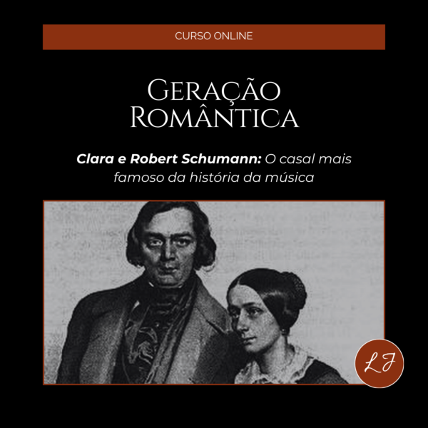 Curso_Geração Romântica_Clara e Schumann
