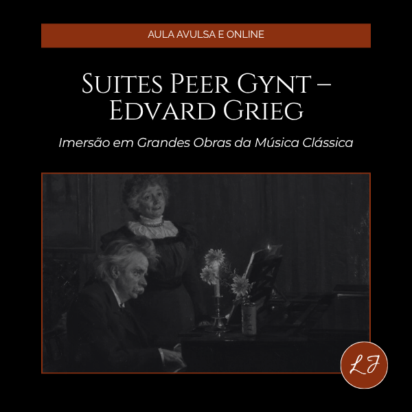 Aula_Suites Peer Gynt – Edvard Grieg