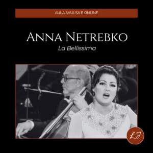 Capa de aula online com fundo preto, estética clássica e elegante. No topo, faixa horizontal em tom marrom-avermelhado com a frase "AULA AVULSA E ONLINE" centralizada em letras claras. Abaixo, o título principal "ANNA NETREBKO" em fonte serifada branca, grande e sofisticada, seguido do subtítulo "La Bellissima" em itálico branco. Na metade inferior, fotografia em preto e branco de Anna Netrebko, emoldurada por borda fina escura. A soprano aparece em pose artística, com expressão intensa e presença cênica marcante — irradiando a beleza, o charme e a personalidade que a tornaram a maior diva da ópera contemporânea. No canto inferior direito, o selo circular marrom-avermelhado com as iniciais "LJ" em branco, assinatura da marca Liana Justus. O conjunto une identidade visual refinada, tipografia clássica e fotografia de palco, coerente com a proposta do projeto Encontros de Música Clássica com Liana Justus.