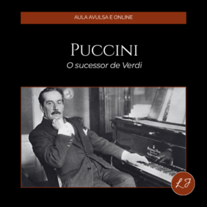 Capa de aula online com fundo preto, estética sóbria e elegante. No topo, faixa horizontal em tom marrom-avermelhado com a frase "AULA AVULSA E ONLINE" centralizada em letras claras. Abaixo, o título principal "PUCCINI" em fonte serifada branca, grande e sofisticada, seguido do subtítulo "O sucessor de Verdi" em itálico branco. A tipografia comunica imediatamente o universo da ópera italiana e da música clássica. Na metade inferior, fotografia histórica em preto e branco do compositor Giacomo Puccini, emoldurada por borda fina escura. Puccini aparece sentado ao piano, em postura relaxada e reflexiva, com o cotovelo apoiado sobre o instrumento, olhando para o lado. Usa terno escuro com gravata borboleta e lenço branco no bolso — visual elegante e típico dos compositores do final do século 19 e início do século 20. O piano, visível ao fundo, reforça seu universo criativo. A atmosfera é intimista, intelectual e dramática, coerente com a identidade de um dos maiores compositores de ópera da história. No canto inferior direito, o selo circular marrom-avermelhado com as iniciais "LJ" em branco, assinatura da marca Liana Justus.