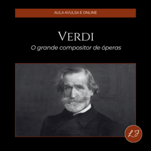 Capa de aula online com fundo preto, estética clássica e elegante. No topo, faixa horizontal em tom marrom-avermelhado com a frase "AULA AVULSA E ONLINE" centralizada em letras claras. Abaixo, o título principal "VERDI" em fonte serifada branca, grande e imponente, seguido do subtítulo "O Grande Compositor de Óperas" em itálico branco — o conjunto já anuncia grandiosidade e tradição operística italiana. Na metade inferior, fotografia histórica em preto e branco de Giuseppe Verdi, emoldurada por borda fina escura. Verdi aparece em close de rosto e busto, de expressão grave e penetrante, com barba branca longa e bem cuidada, chapéu de abas largas levemente inclinado e casaco escuro. O olhar forte e direto comunica autoridade, caráter e profundidade — exatamente o perfil de um homem que dominou o cenário musical europeu por mais de 50 anos e que foi símbolo da resistência e da identidade italiana. No canto inferior direito, o selo circular marrom-avermelhado com as iniciais "LJ" em branco, assinatura da marca Liana Justus.